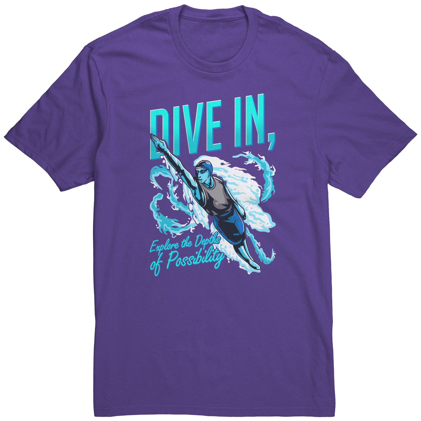 Dive In Explore The Depth Of Possibility - Swimmer Swim T-Shirt