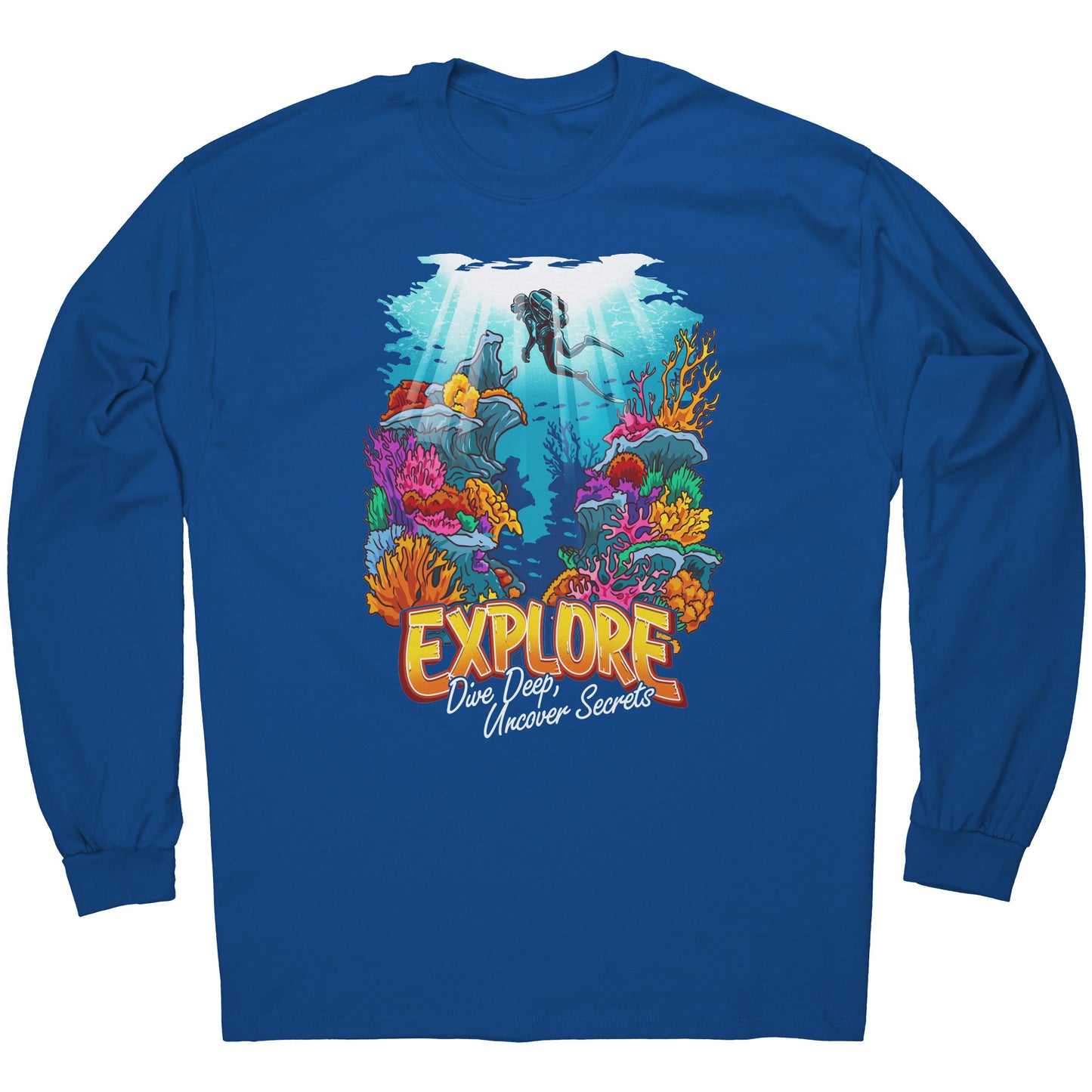 Explore Dive Deep Uncover Secrets - Scuba Diving Diver Dive T-Shirt