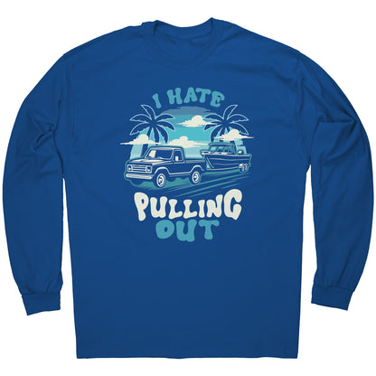 I Hate Pulling Out - Funny Truck Pulling Boat Boating Vintage T-Shirt