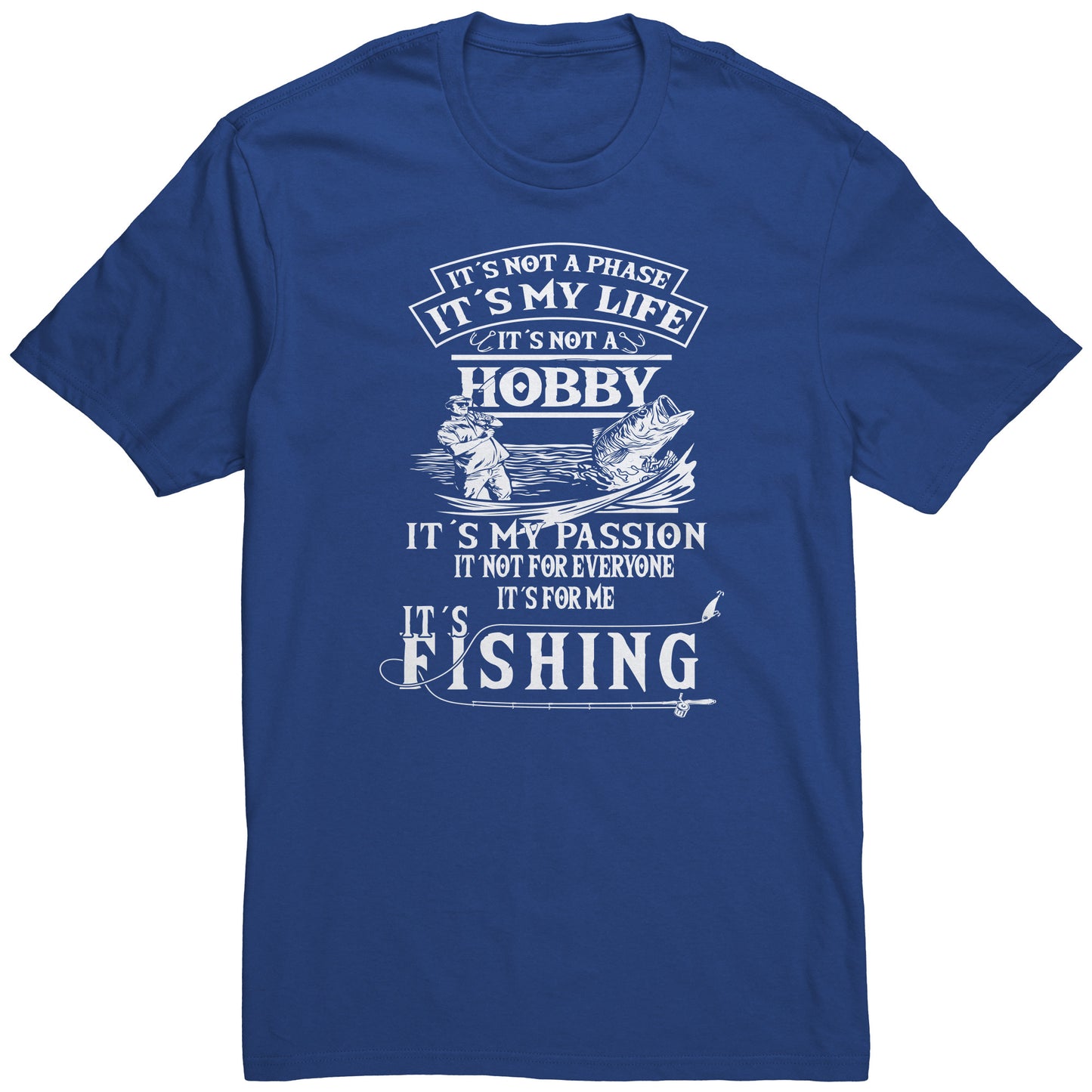 It's My Passion It's Fishing - Funny Humor Fishing Graphic T-Shirt