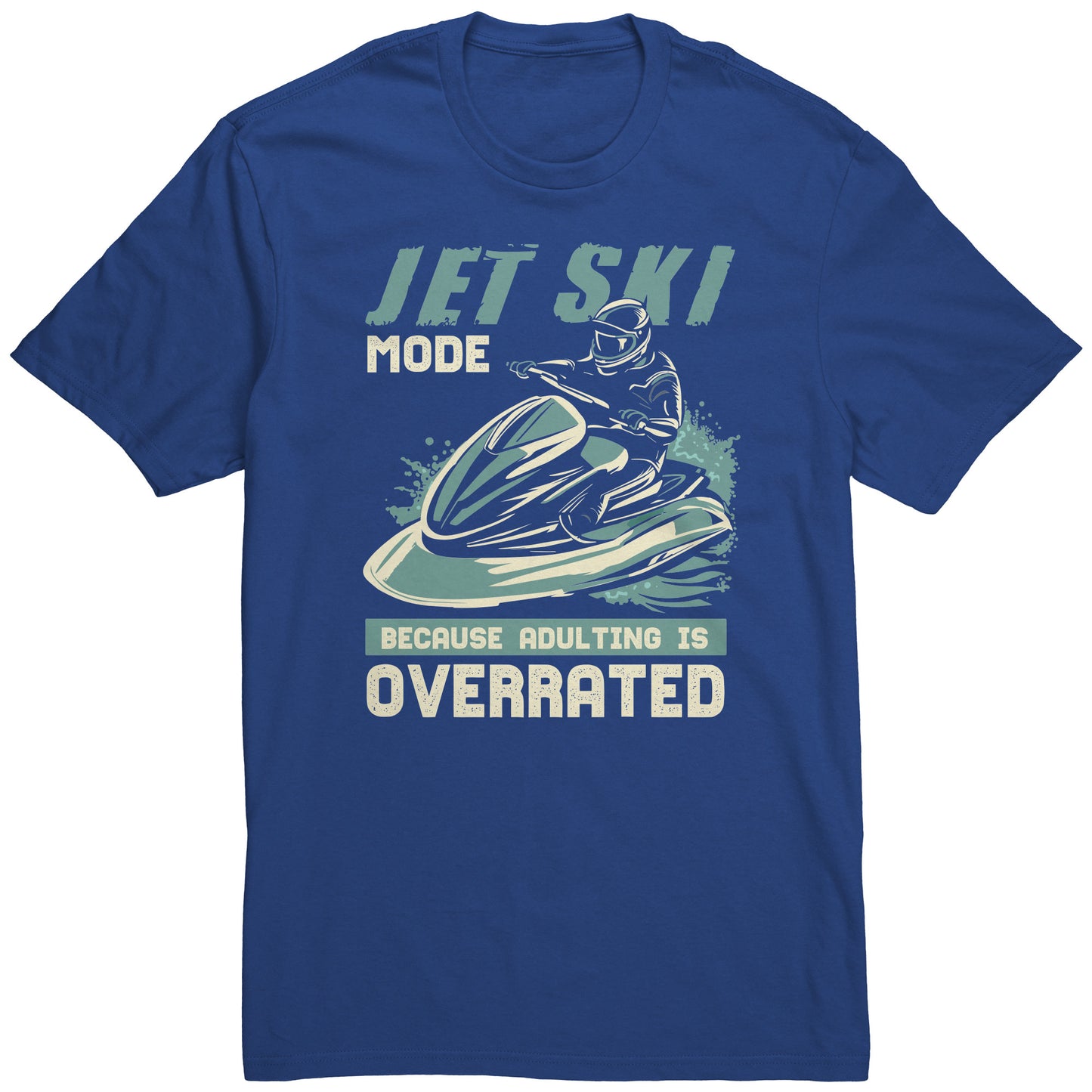 Jet Ski Mode - Humorous Jetski Clothes Jet Skiing Jet Skier T-Shirt