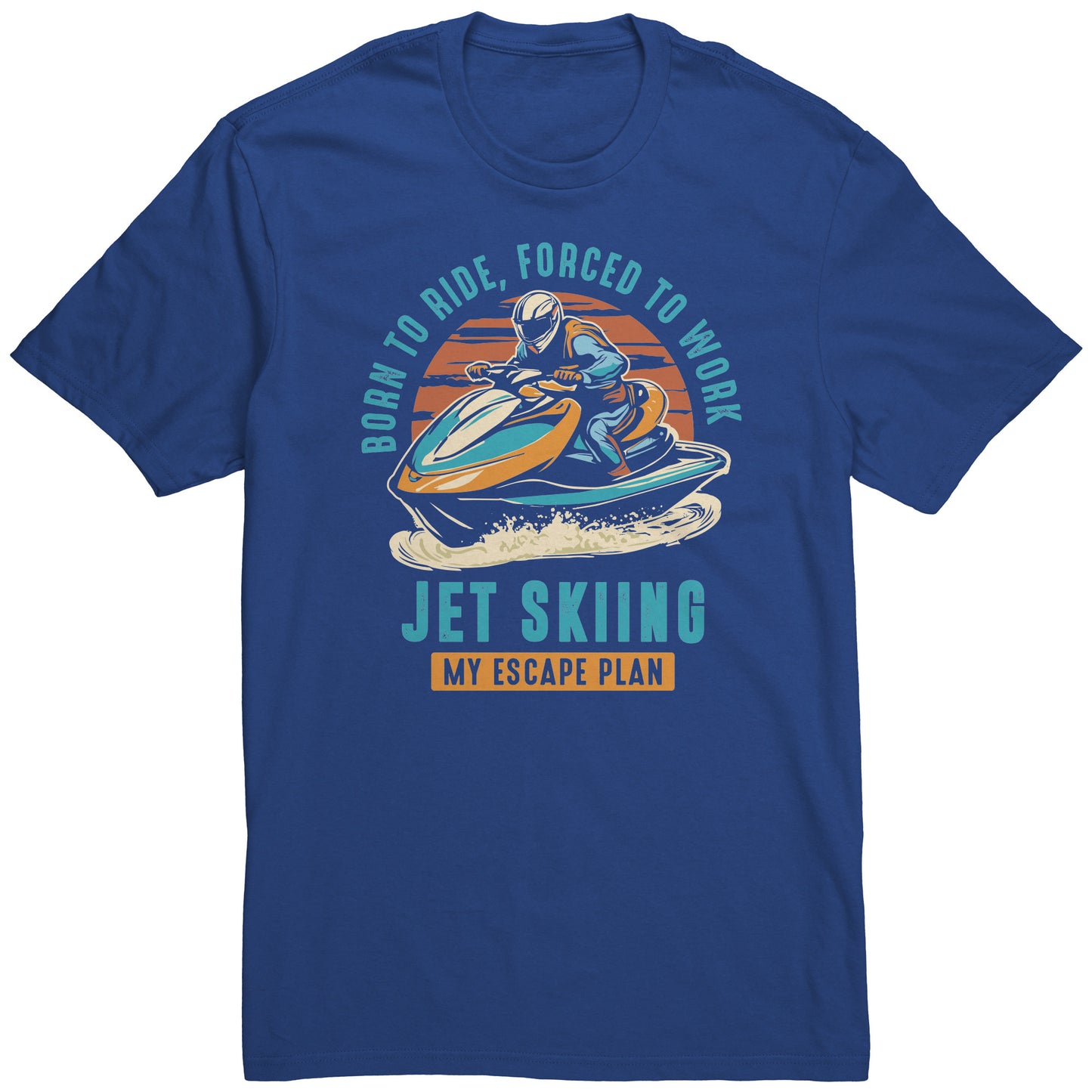 Jet Skiing My Escape Plan - Funny Jet Ski Apparel T-Shirt