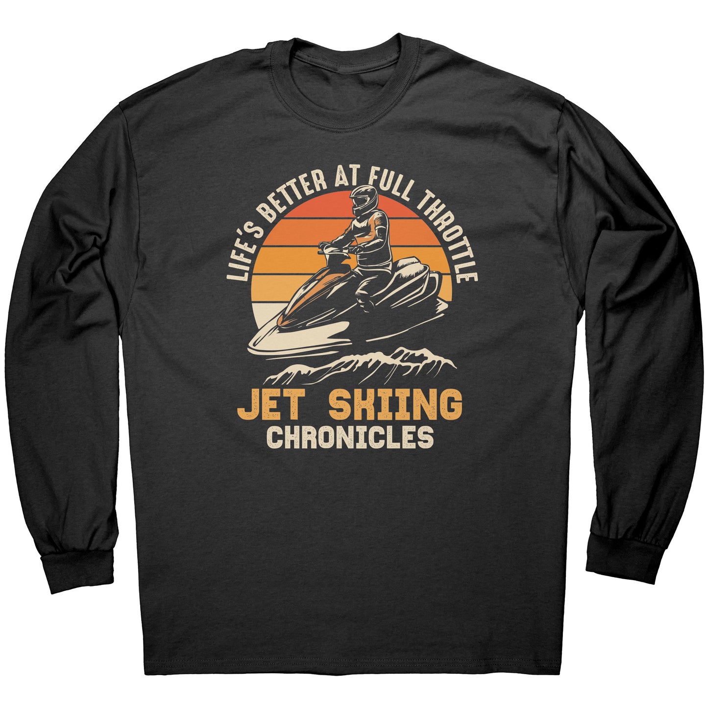 Life's Better At Full Throttle - Humor Vintage Jetski Attire Jet Skiing T-Shirt
