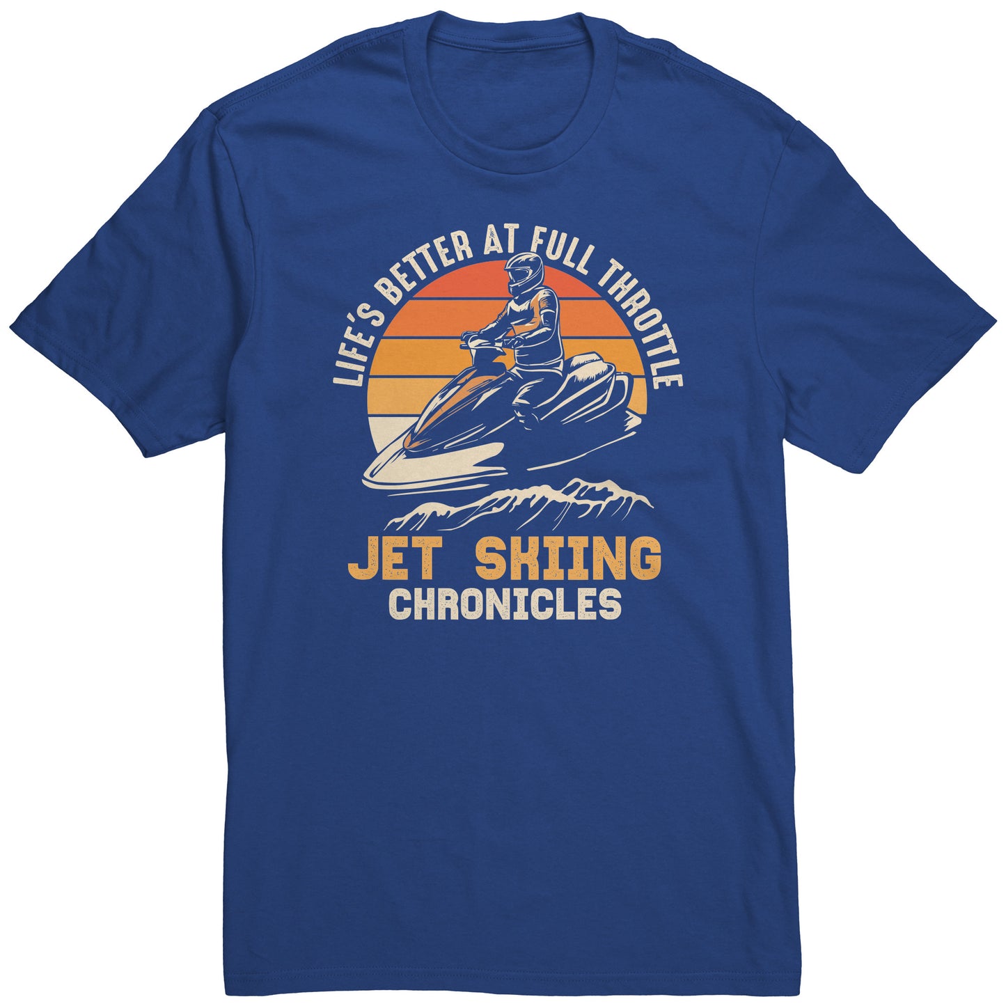 Life's Better At Full Throttle - Humor Vintage Jetski Attire Jet Skiing T-Shirt