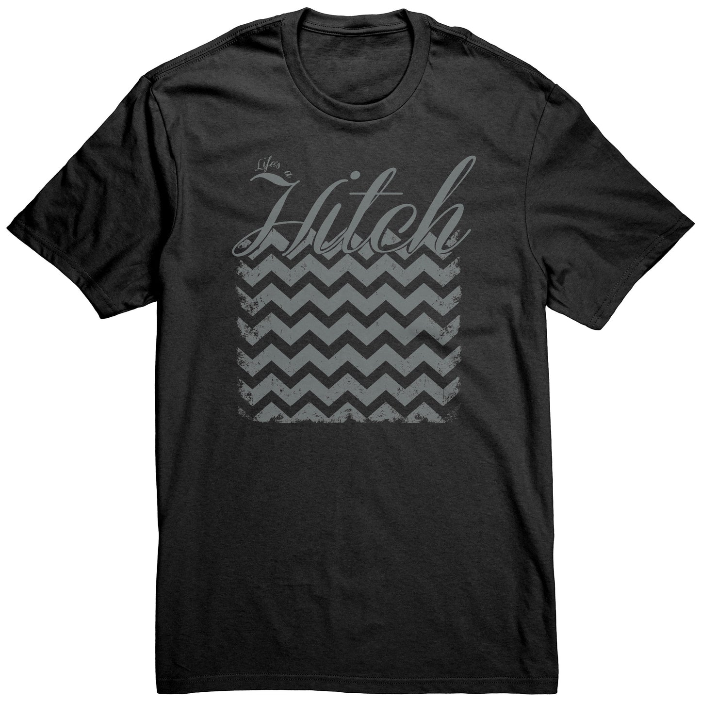 Life's a Hitch Towboater T-Shirt