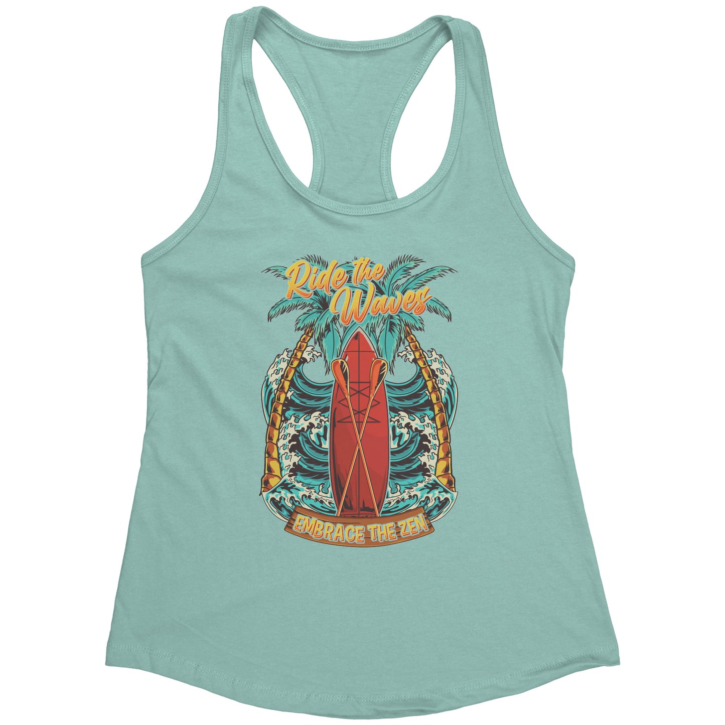 Ride The Waves Embrace The Zen - Standup Paddleboarding Paddle Board Sup Tank Top