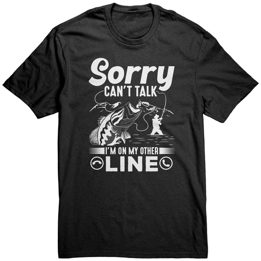 Sorry Can't Talk I'M On My Other Line - Funny Mens Fish Graphic T-Shirt