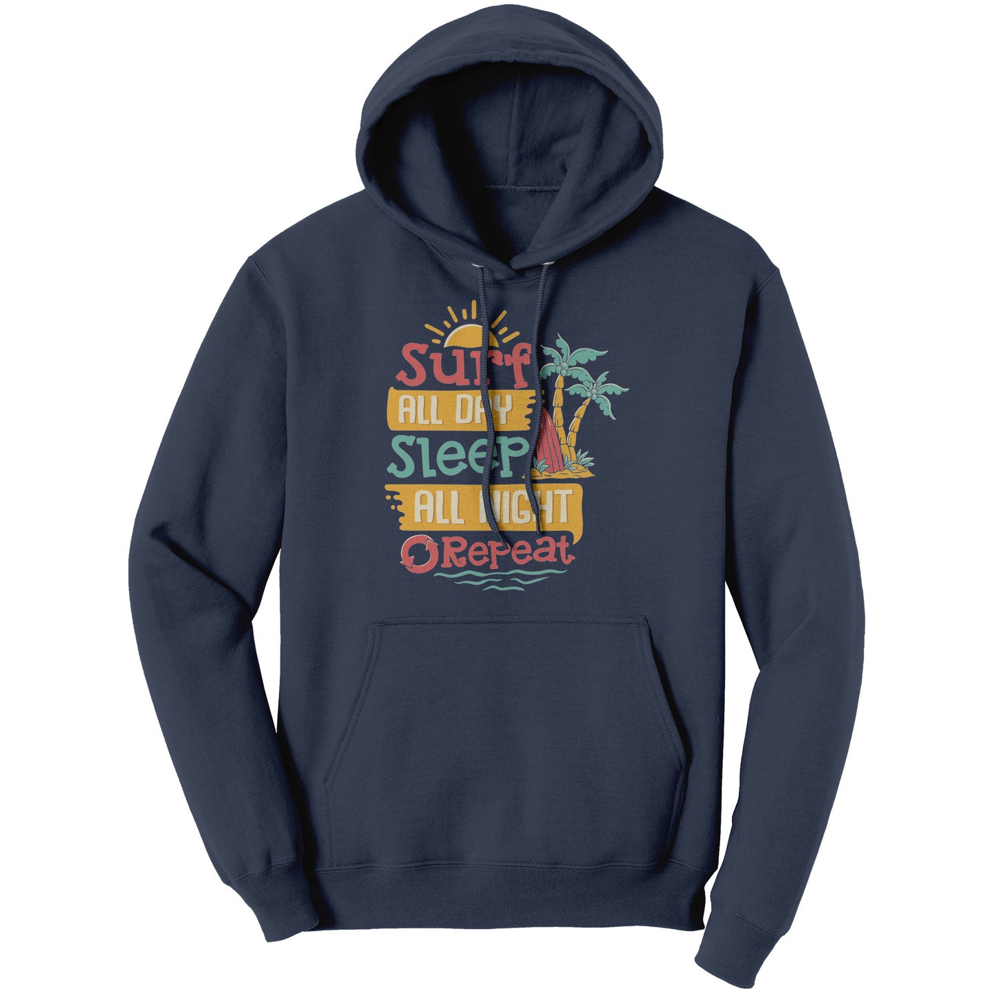 Surf All Day Sleep All Night - Humor Surfing Surf Surfer Men Women T-Shirt