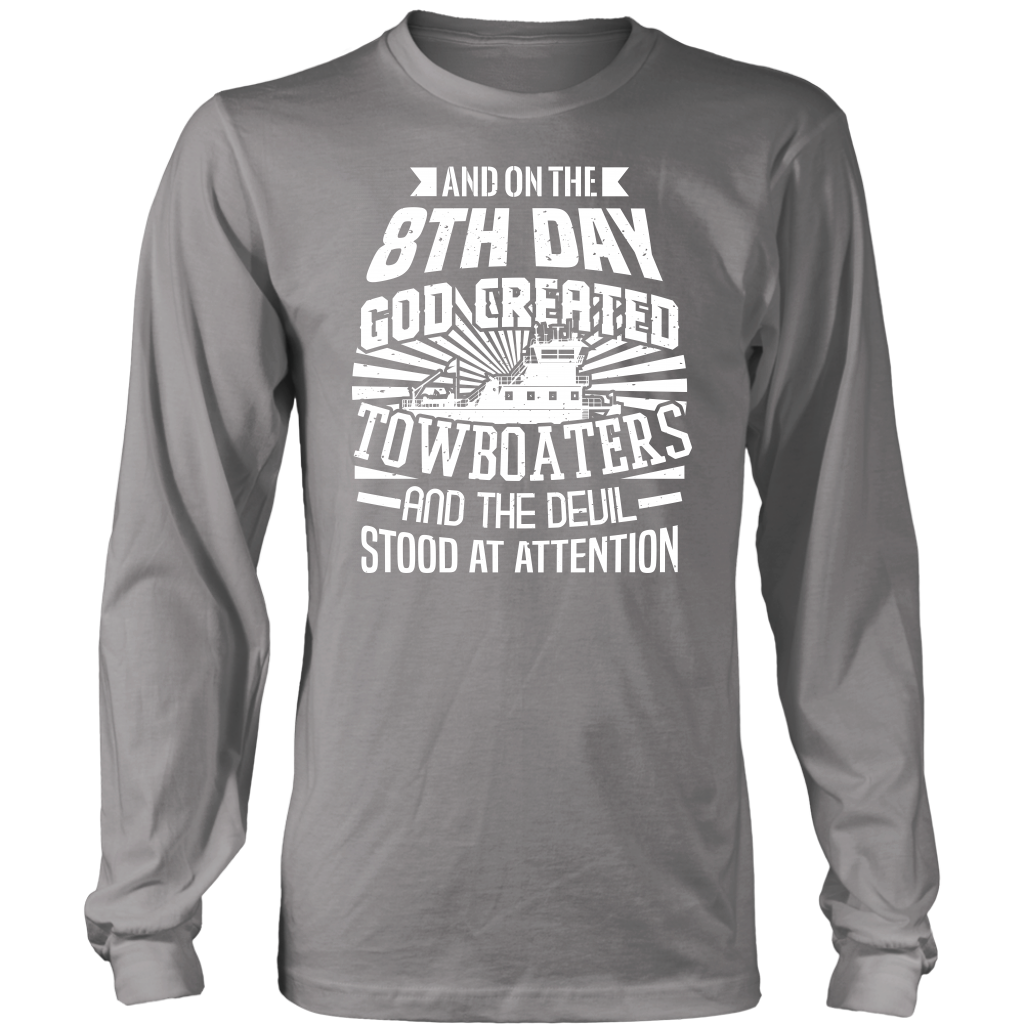 On The 8th Day - Funny Towboater T-Shirt