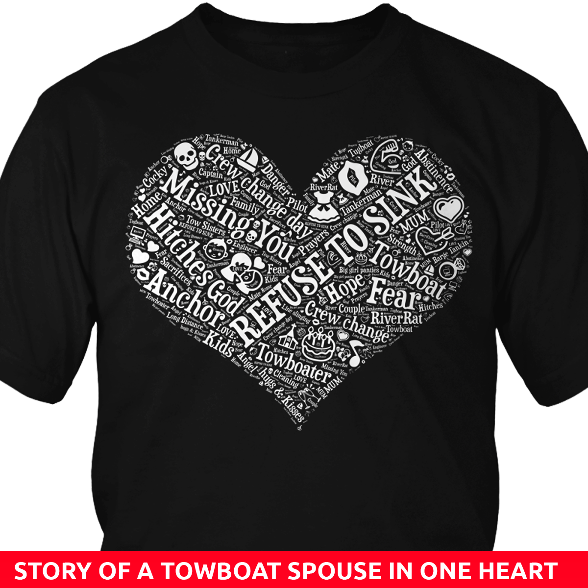 Story of A Towboat Spouse In One Heart White Design T-Shirt