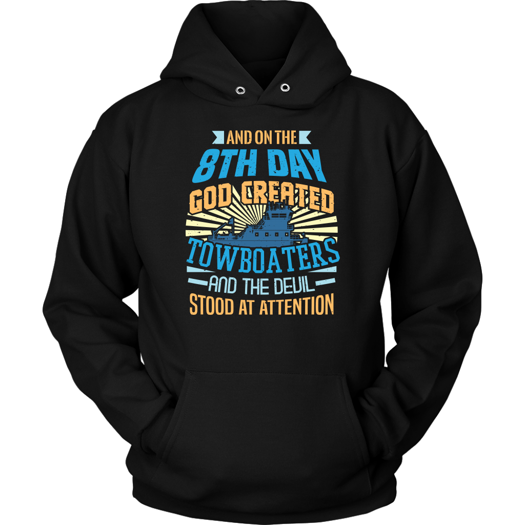 On The 8th Day - Funny Towboater T-Shirt