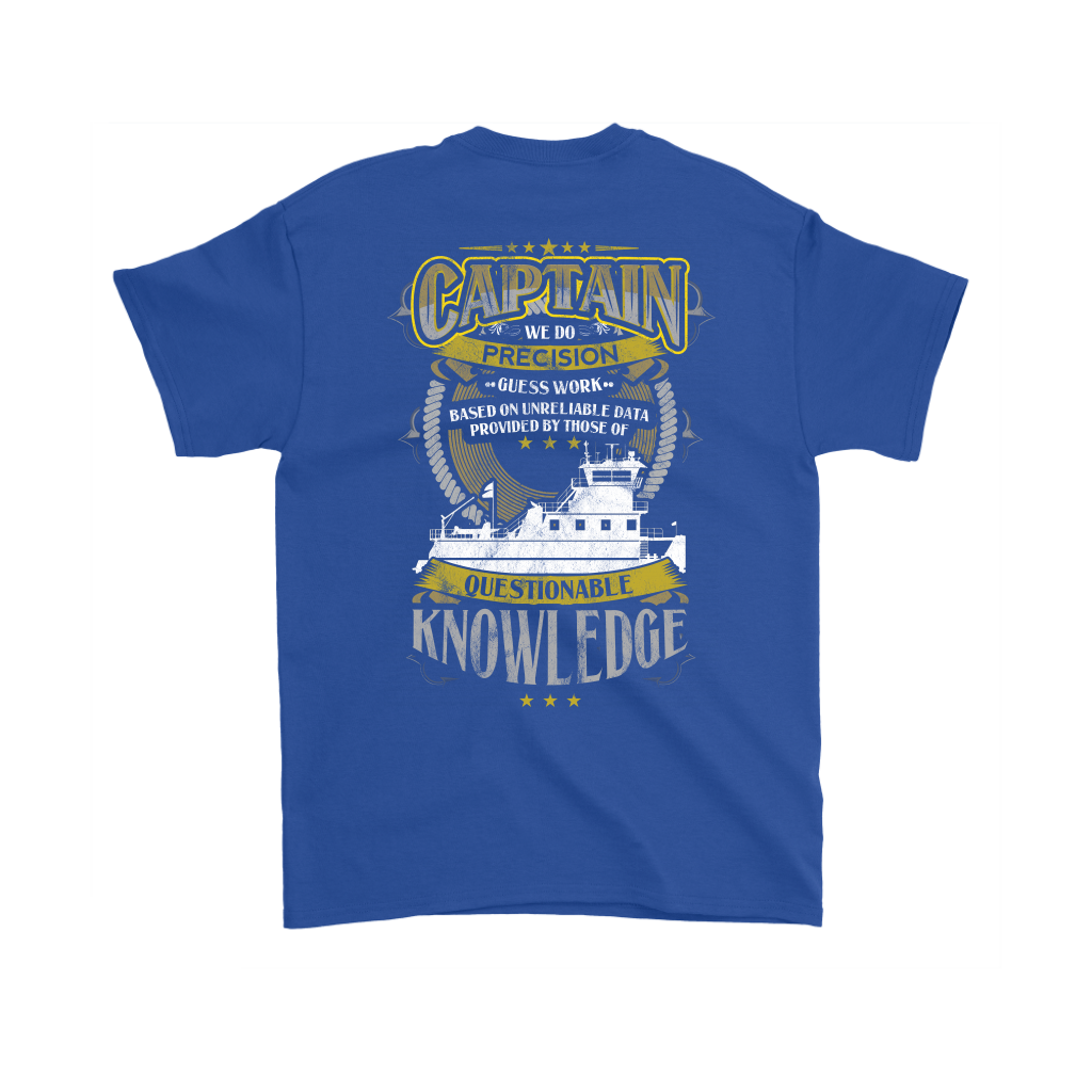 Funny We Do Precision Guess Work Towboat Captain T-Shirt