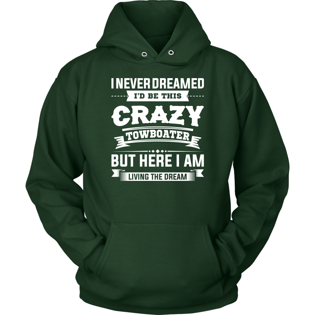 Funny Crazy Towboater Living The Dream T-Shirt