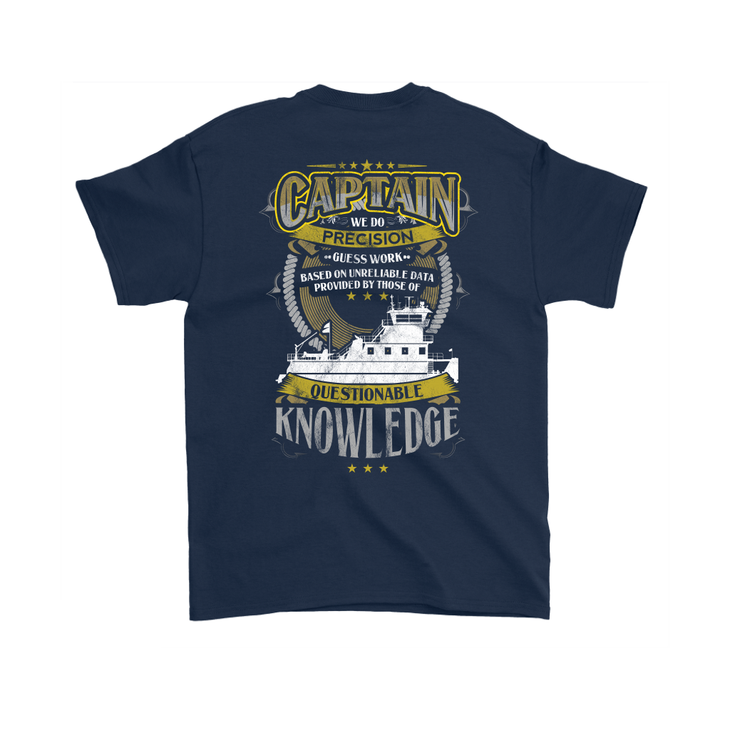 Funny We Do Precision Guess Work Towboat Captain T-Shirt