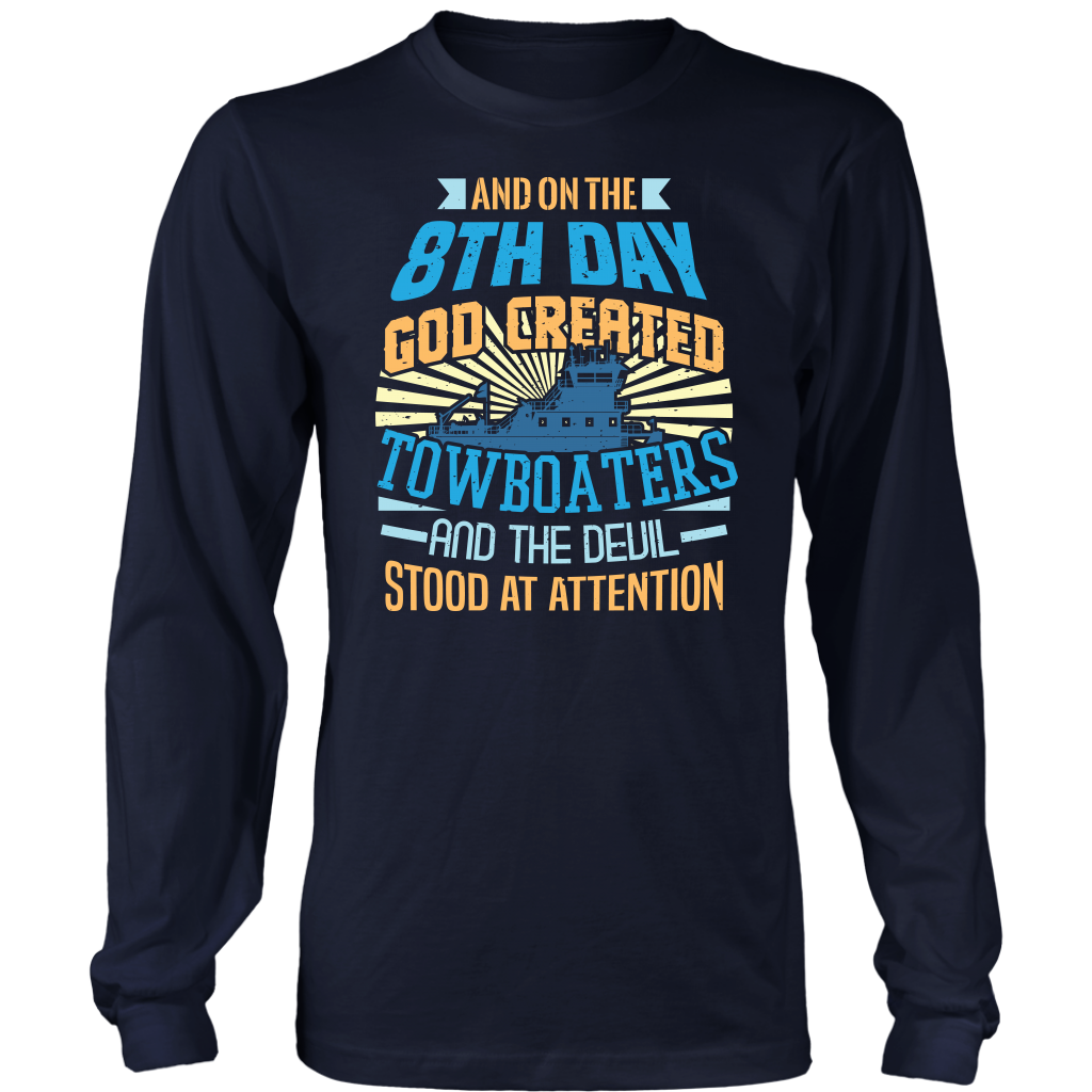 On The 8th Day - Funny Towboater T-Shirt
