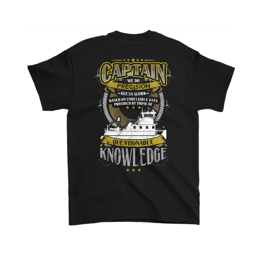 Funny We Do Precision Guess Work Towboat Captain T-Shirt