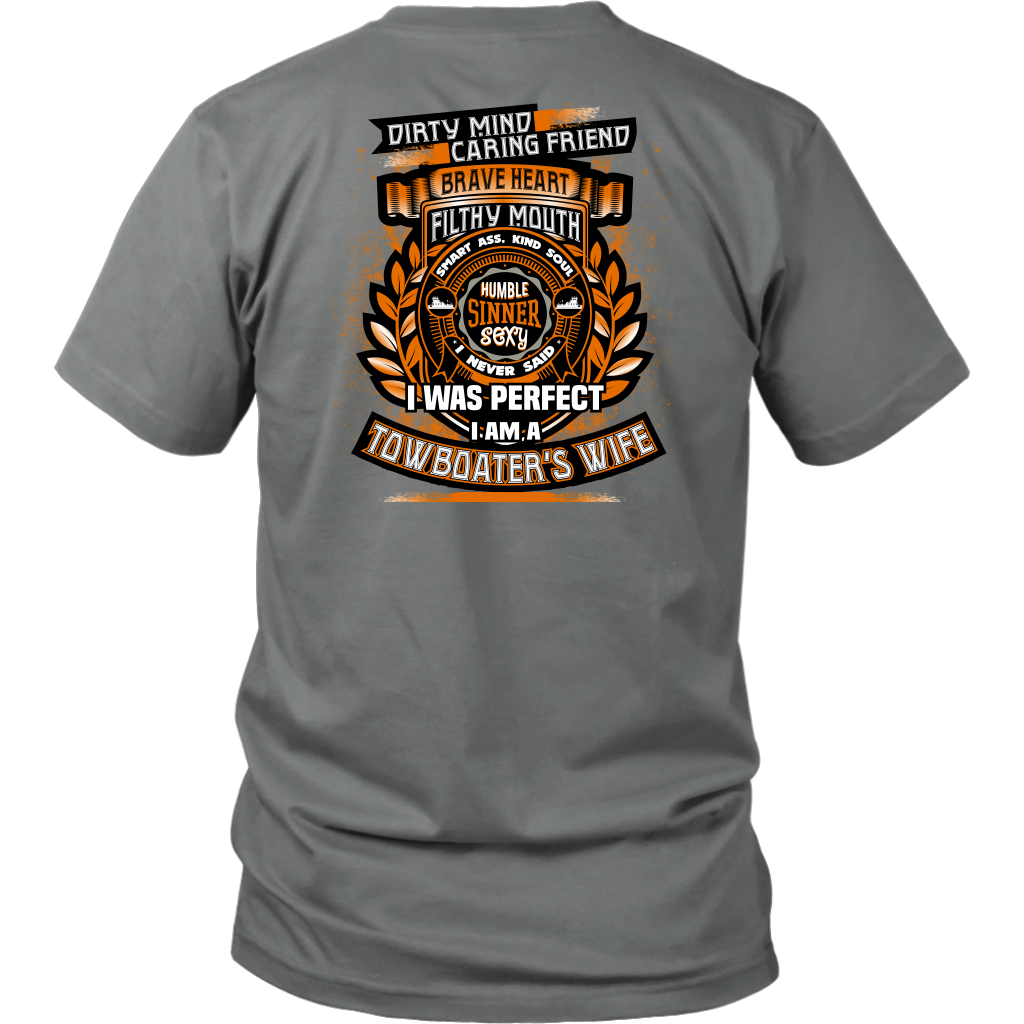 Dirty Mind! Caring Friend! Towboater Wife T-shirt
