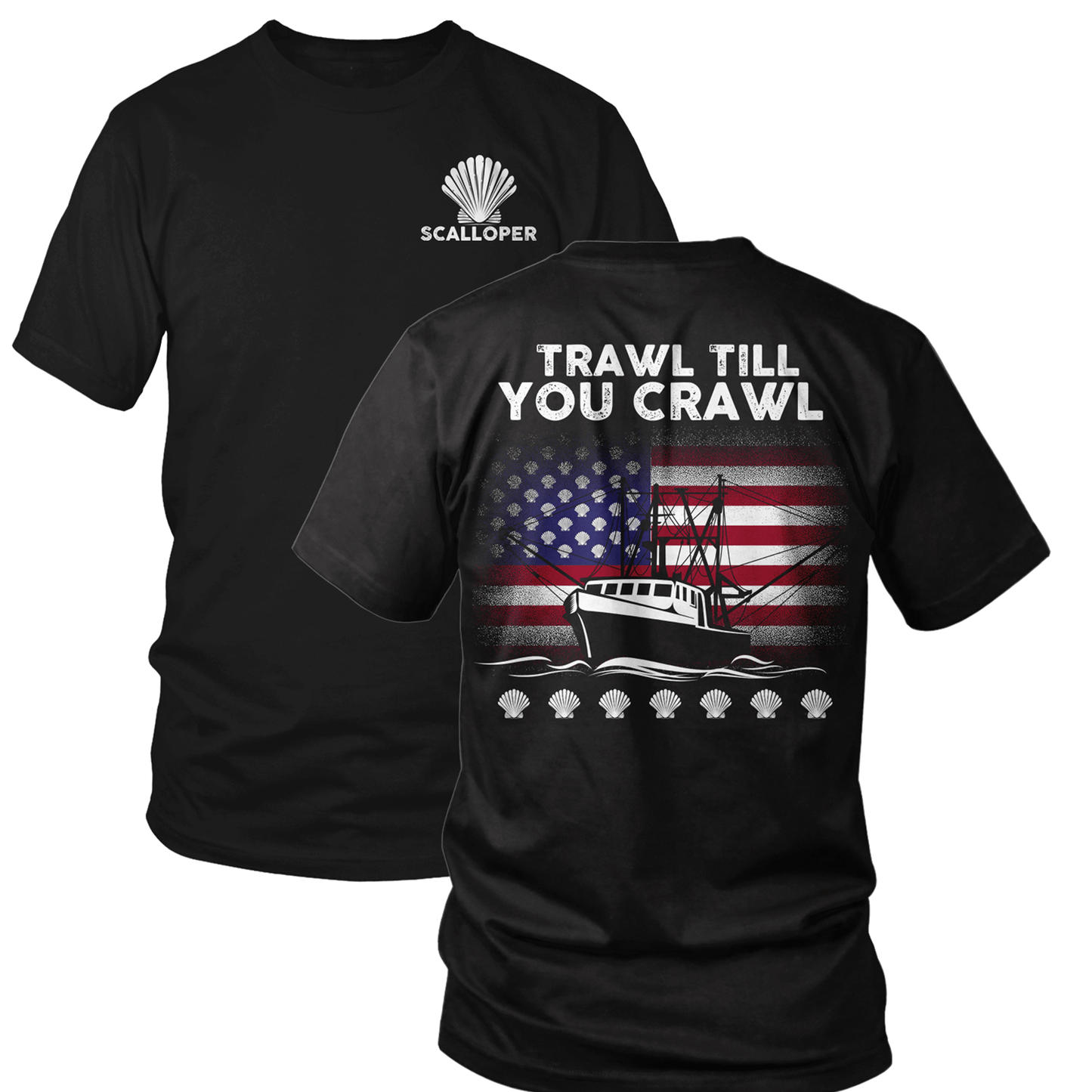 Scallopers Tee - Trawl Till You Crawl