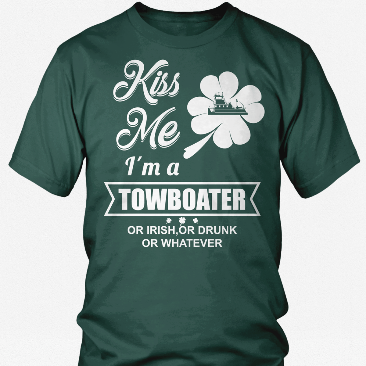 Kiss Me I'm a Towboater - Funny St Patrick's day Tshirt