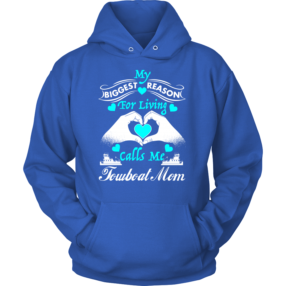 My Biggest Reason For Living Towboat Mom Hoodie