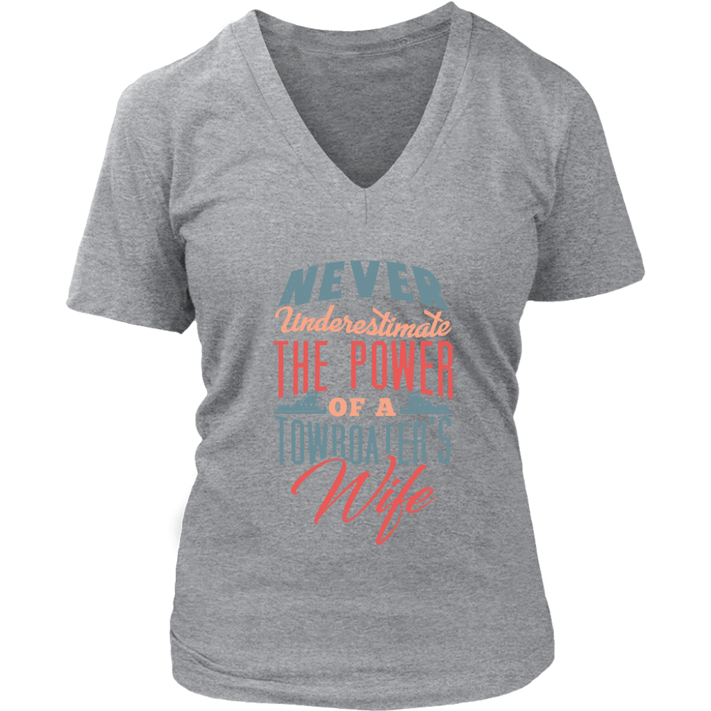Never Underestimate a Towboater's Wife - River Life Apparel
