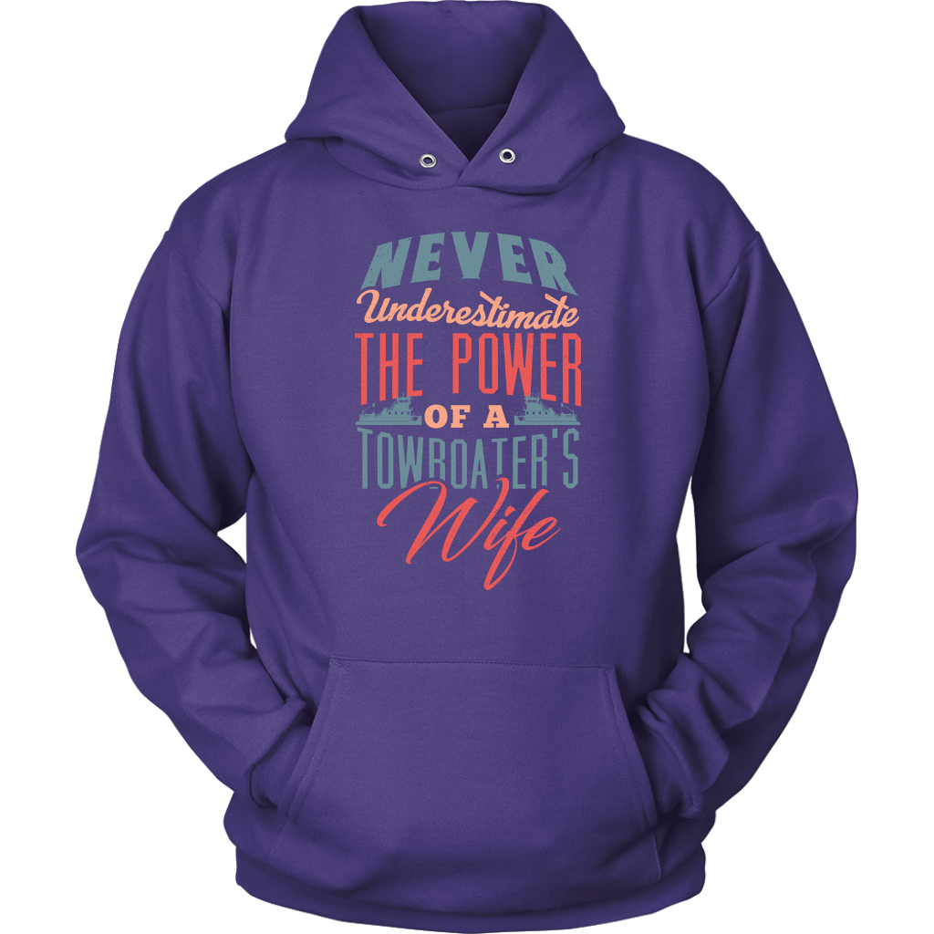 Never Underestimate a Towboater's Wife - River Life Apparel