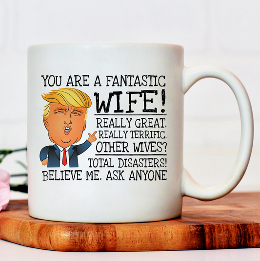 You're A Fantastic Towboater Wife - Trump Coffee Mug Gifts For Wife 11oz 15oz