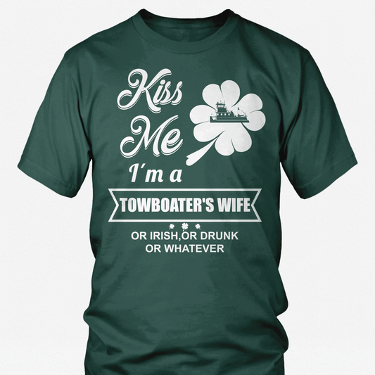 Kiss Me I'm a Towboater's Wife - Funny St Patrick's day Tshirt