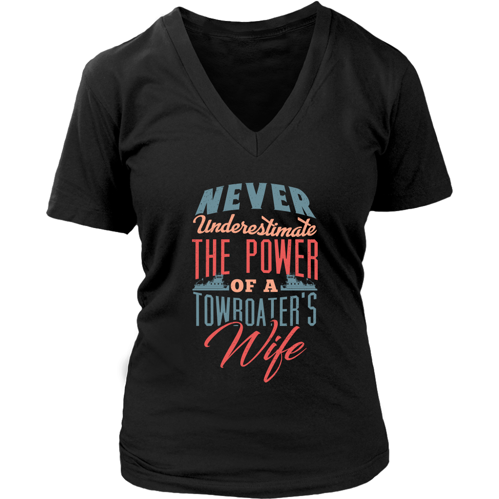 Never Underestimate a Towboater's Wife - River Life Apparel