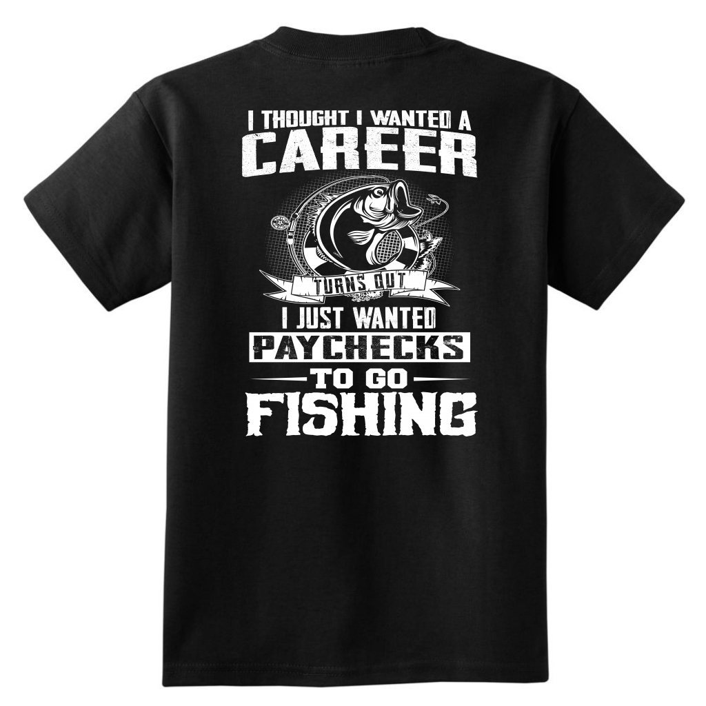 Fishing Paychecks- River Life T-Shirt