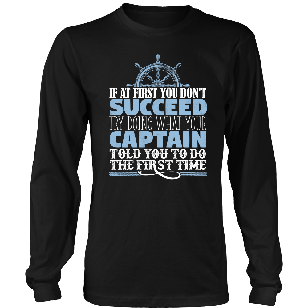 Do What Your Captain Told You To Do - Funny Boat Ship Captain T-Shirt