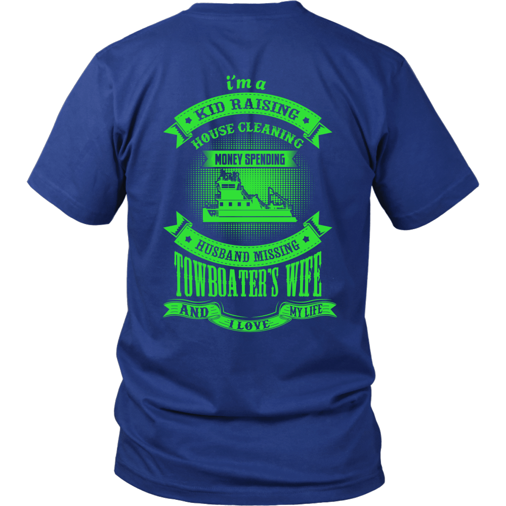 Husband Missing - I Love My Life Towboater Wife T-Shirt