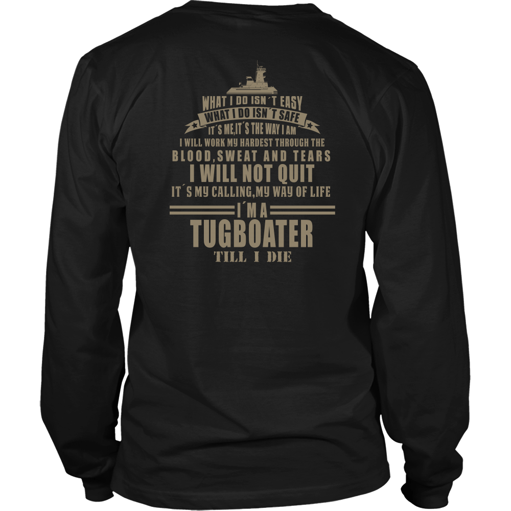 Tugboater Till I Die - River Life T-Shirt