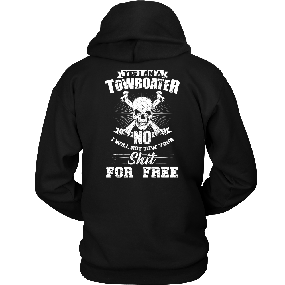 I will Not Tow Your Shit For Free Towboater T-Shirt