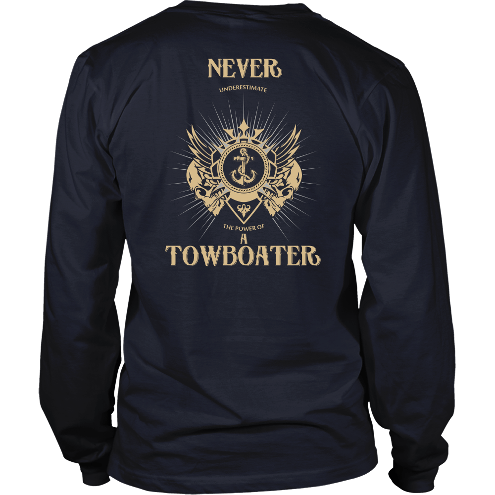 Never Underestimate A Towboater - River Life Apparel
