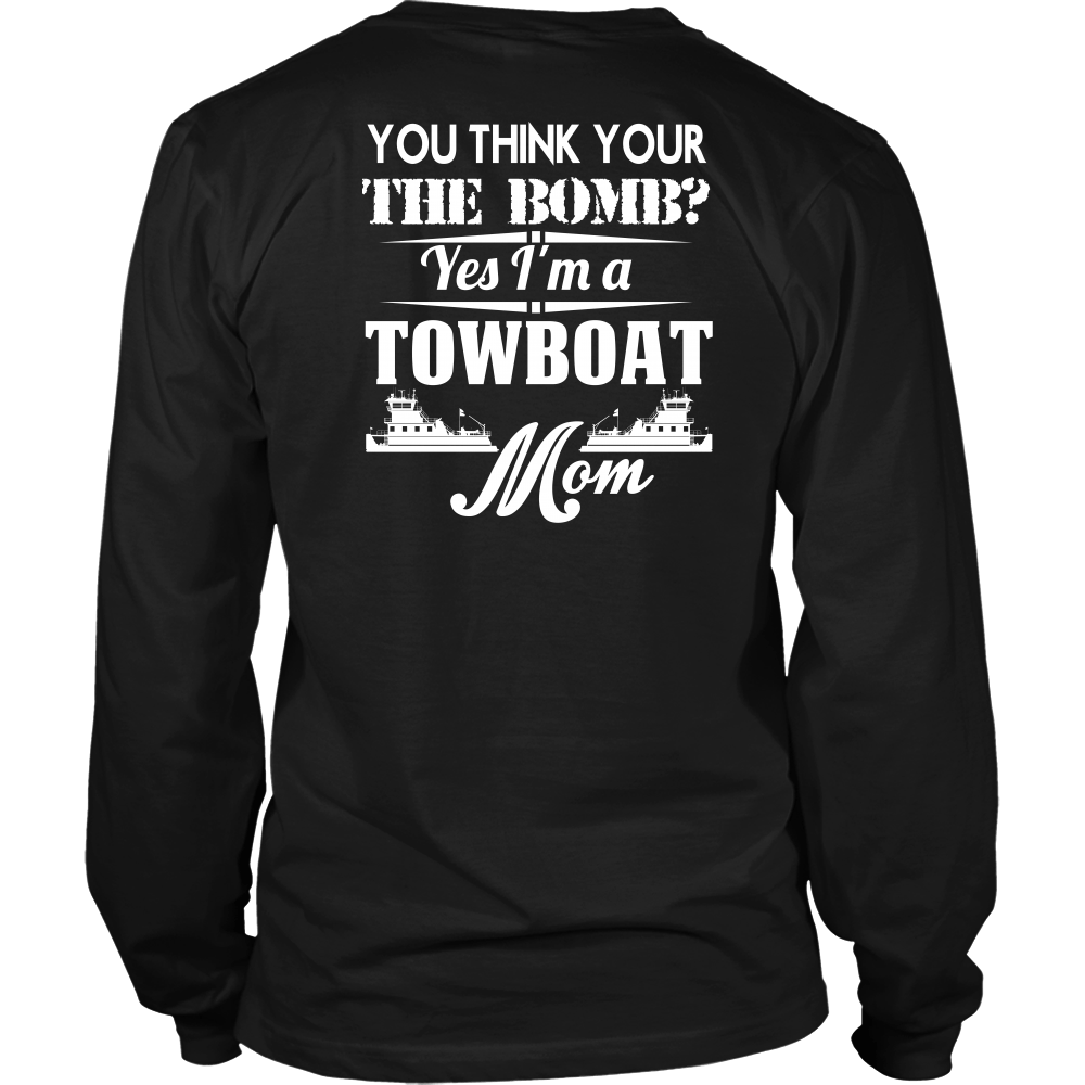 Towboat Mom Is The Bomb - River Life Apparel