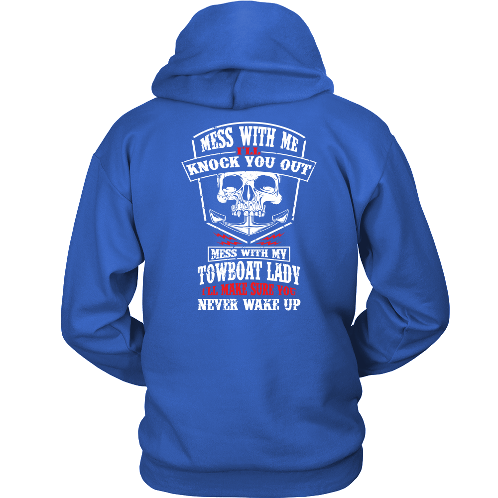 Mess With Me I'll Knock You Out Towboat Lady Shirt