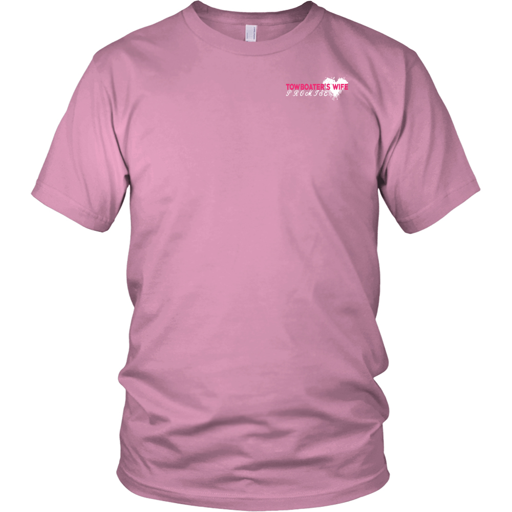 I Promised Him Towboater Wife T-Shirt