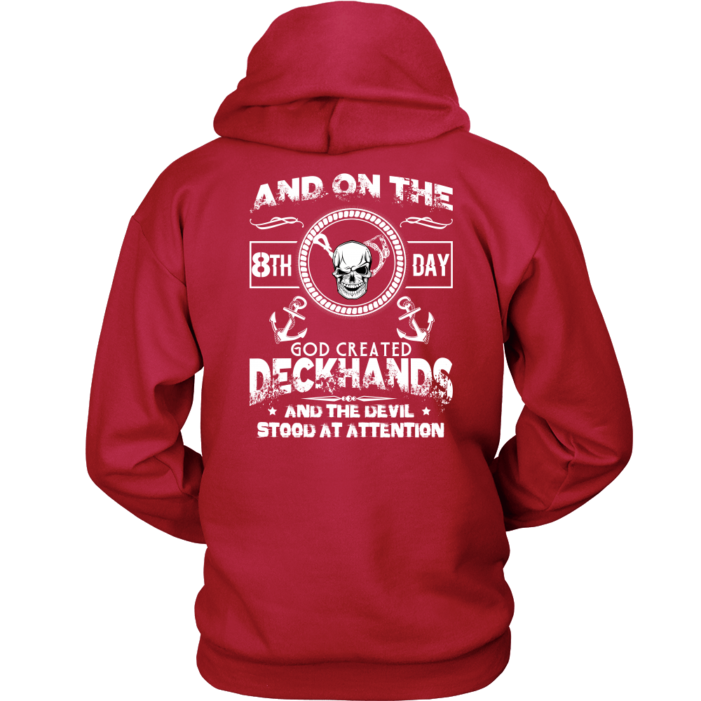 On The 8th Day - Sarcastic Funny Deckhand's Shirt