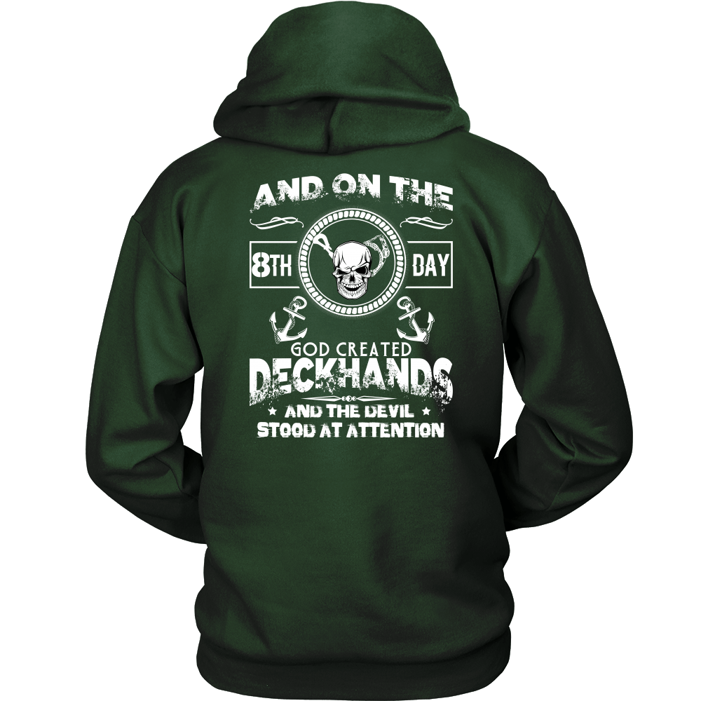 On The 8th Day - Sarcastic Funny Deckhand's Shirt