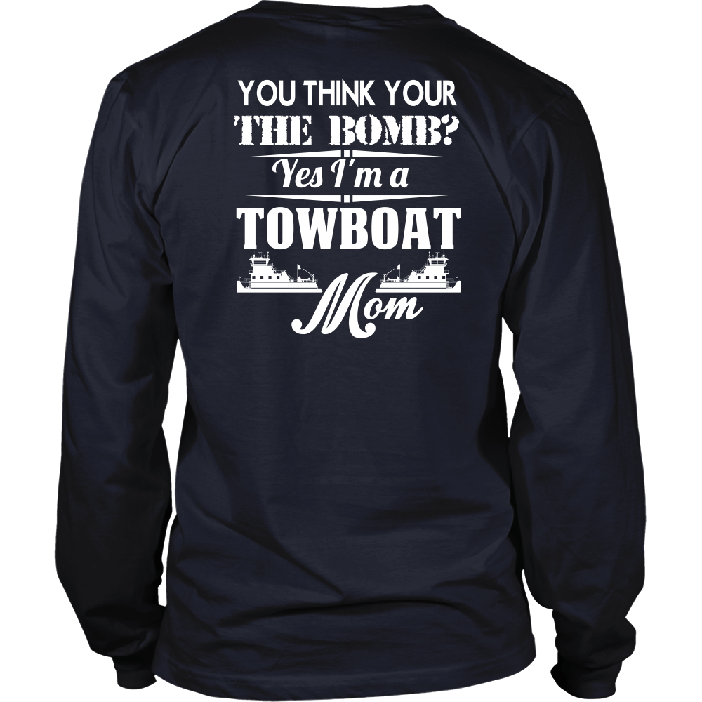 Towboat Mom Is The Bomb - River Life Apparel