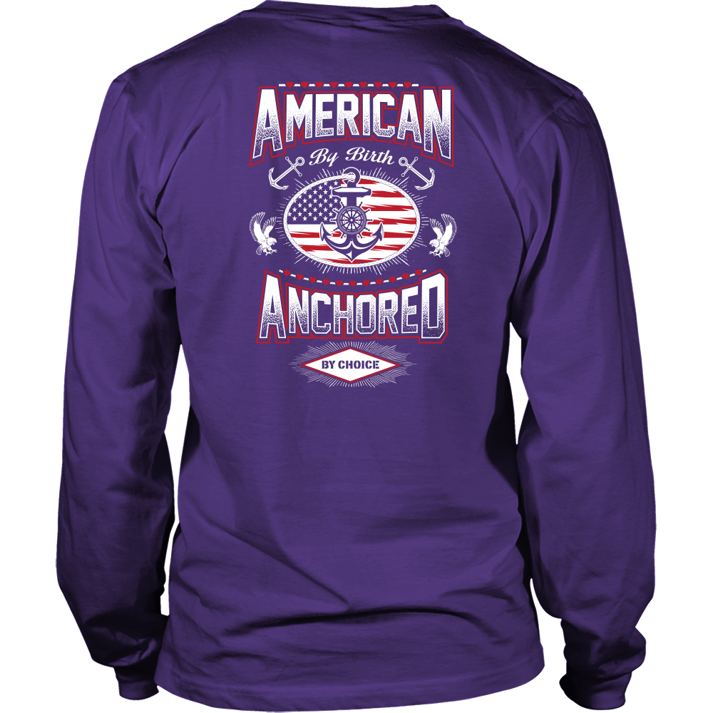 American By Birth - Anchored By Choice T-Shirt