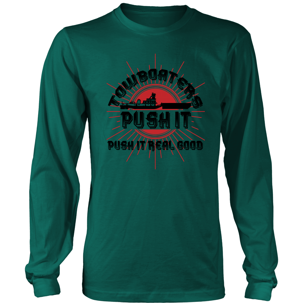 Towboaters Push It Real Good T-Shirt