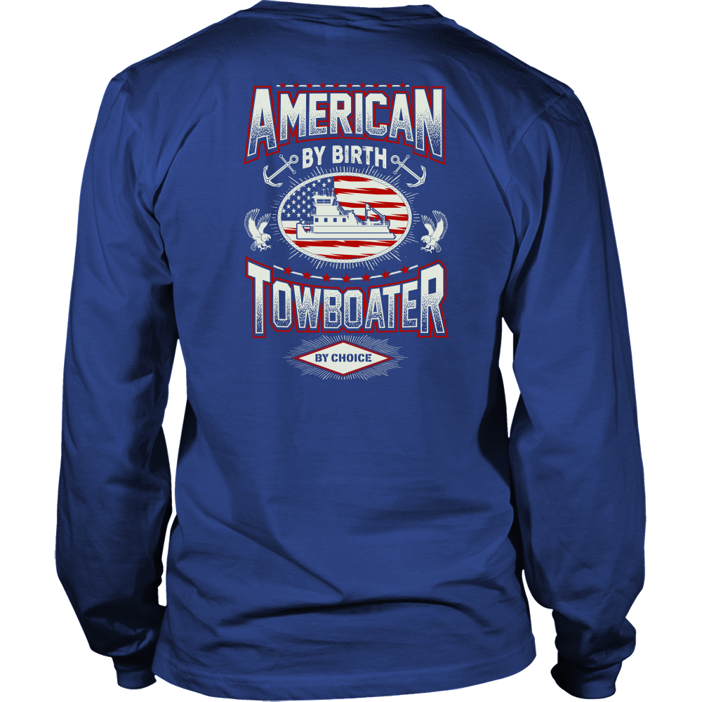 American By Birth - Towboater By Choice T-Shirt