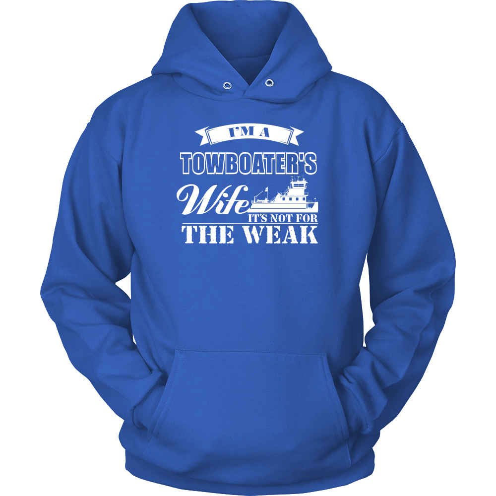 Not For The Weak - Funny Towboater's Wife T-Shirt