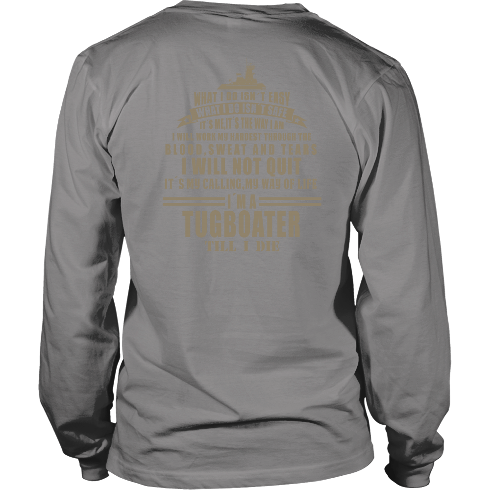 Tugboater Till I Die - River Life T-Shirt