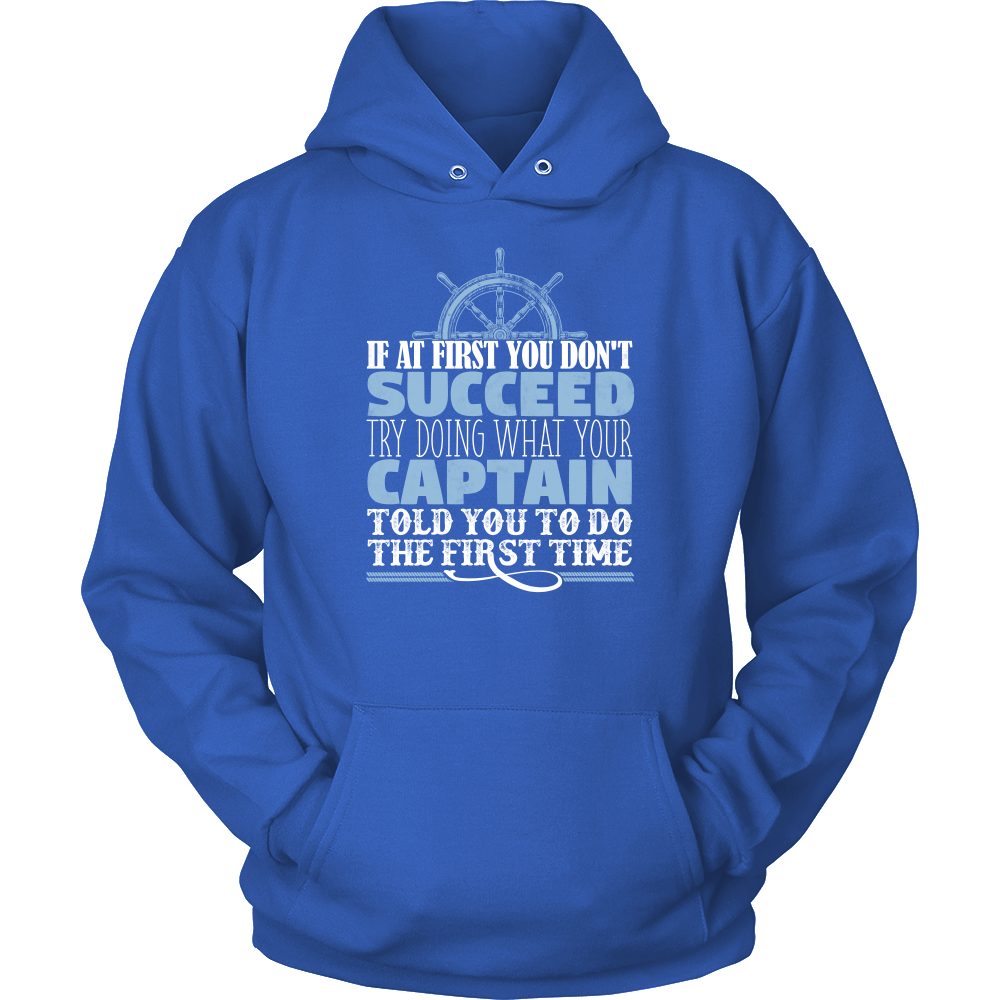 Do What Your Captain Told You To Do - Funny Boat Ship Captain T-Shirt