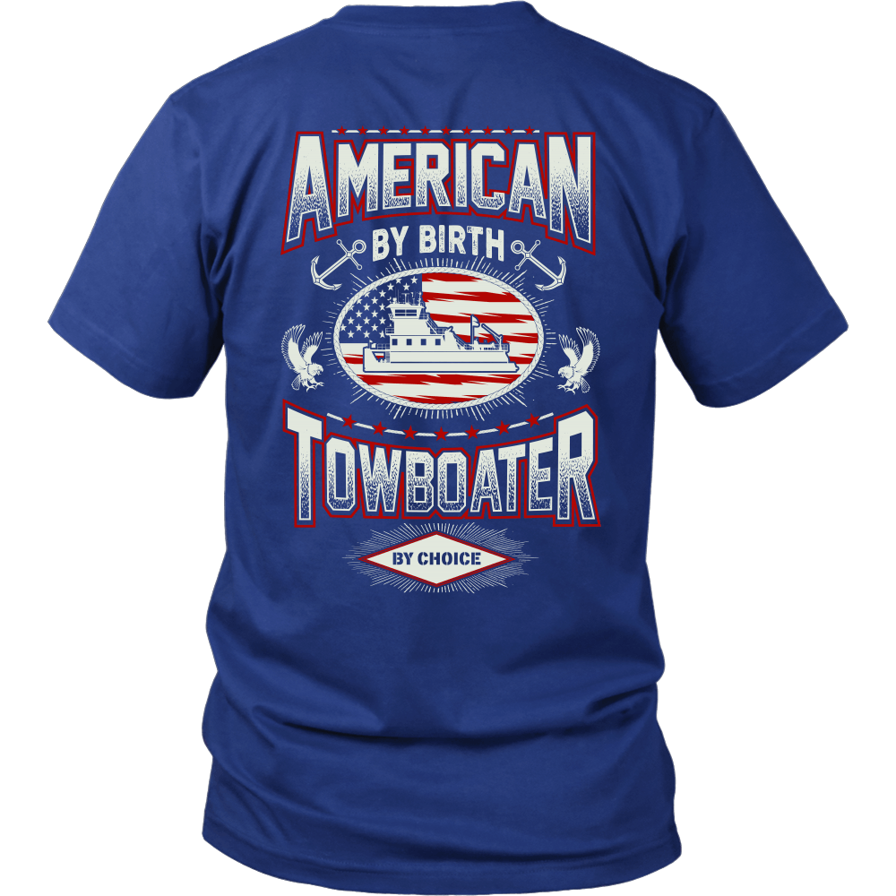 American By Birth - Towboater By Choice T-Shirt