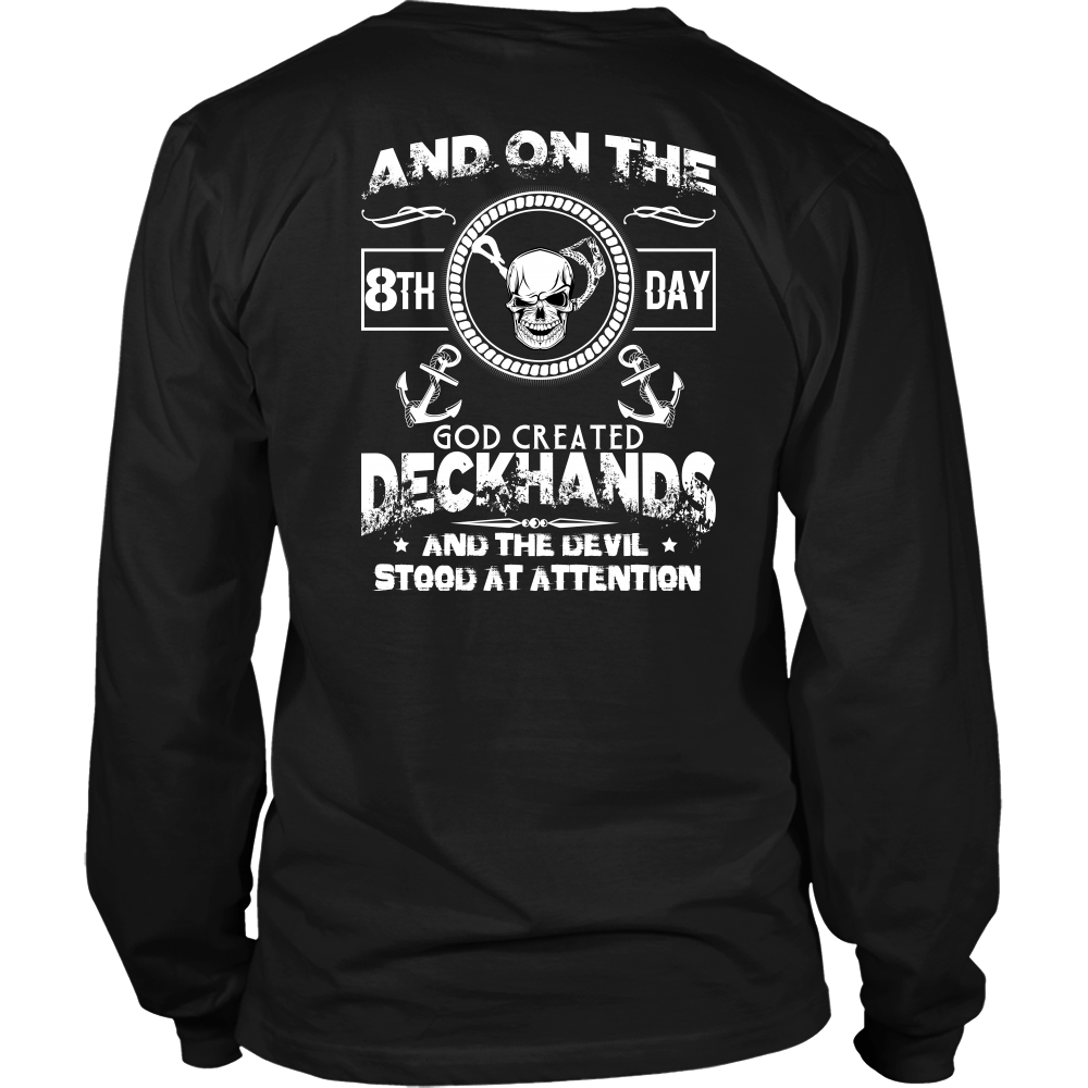 On The 8th Day - Sarcastic Funny Deckhand's Shirt