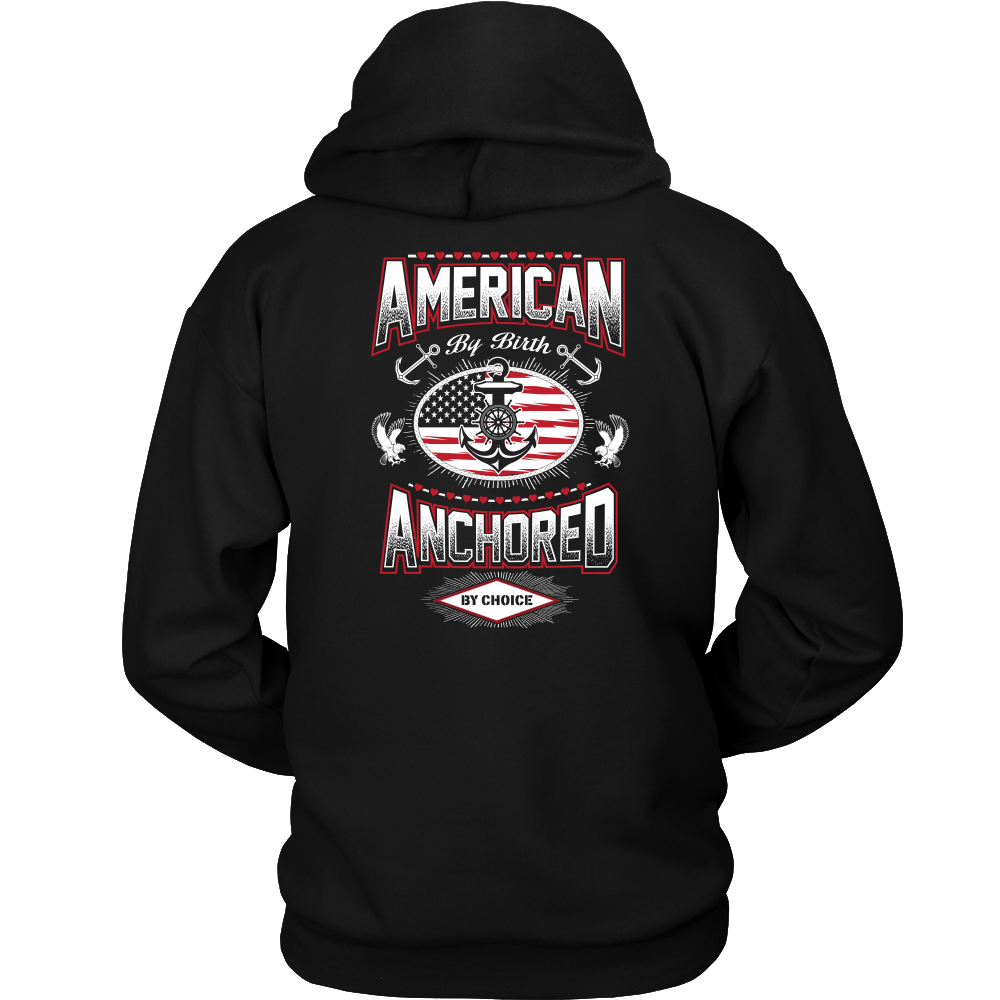 American By Birth - Anchored By Choice T-Shirt